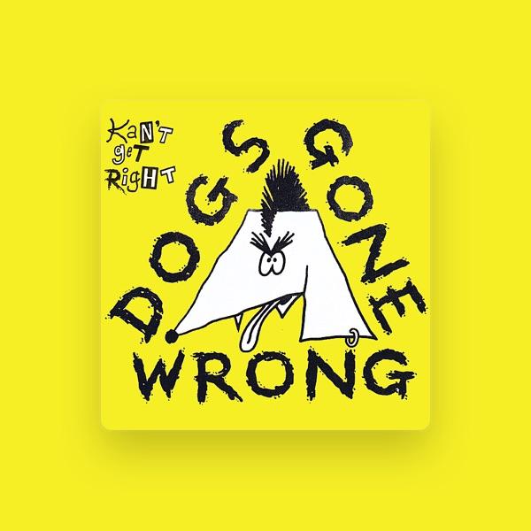 Dogs Gone Wrong