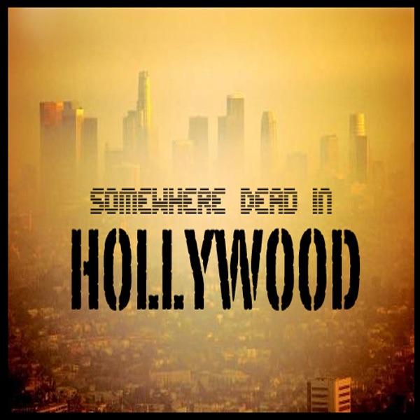 Somewhere Dead In Hollywood