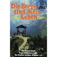 Die Berge sind mein Leben