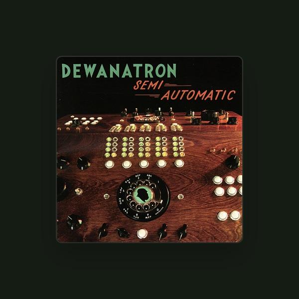 Dewanatron