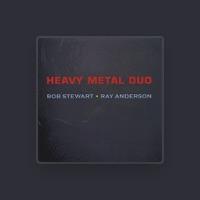 Ray Anderson & Bob Stewart