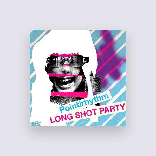 LONG SHOT PARTY