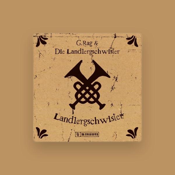 G. Rag und die Landlergschwister
