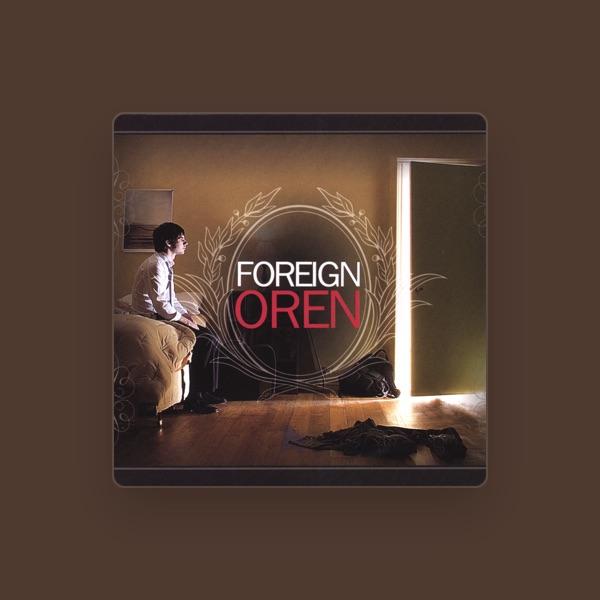 Foreign Oren