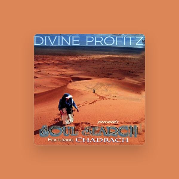 Divine Profitz/Chadrach