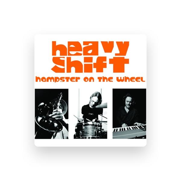 Heavy Shift