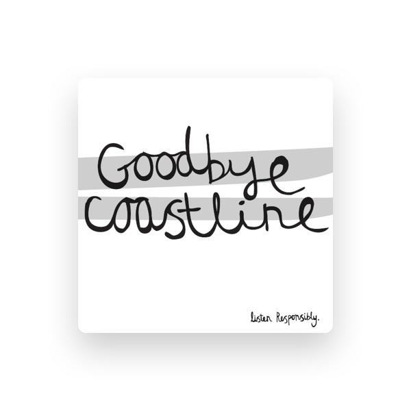 Goodbye Coastline