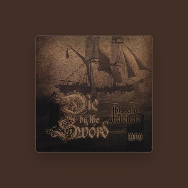 Die by the Sword