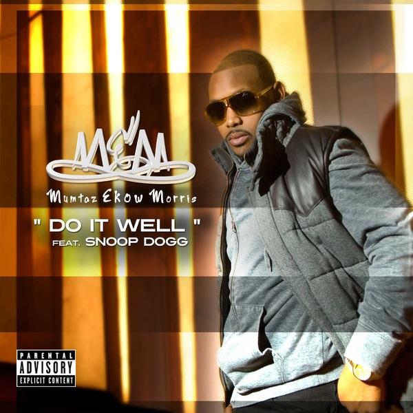 Do It Well (feat. Snoop Dogg) [Remix]