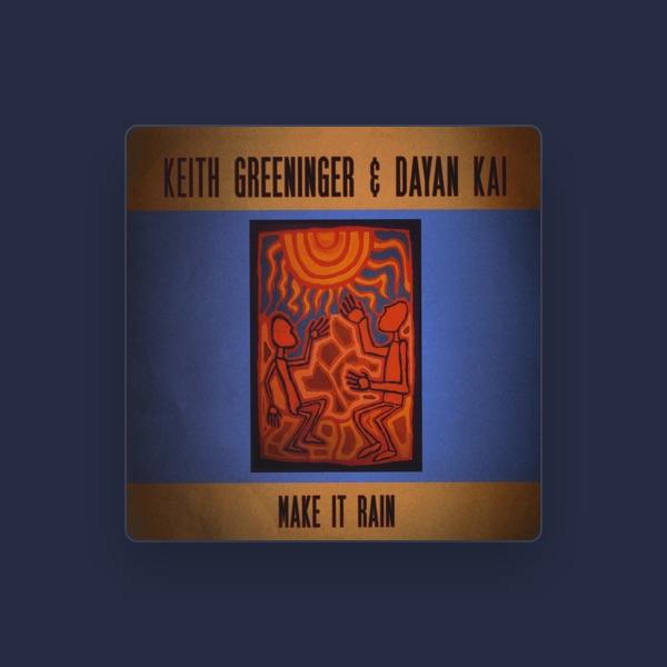 Keith Greeninger & Dayan Kai