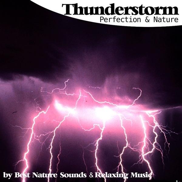Thunderstorm : Perfection and Nature