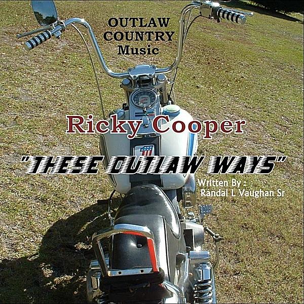 These Outlaw Ways
