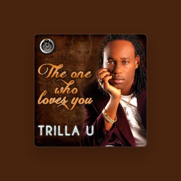 Trilla U a.k.a Thriller U