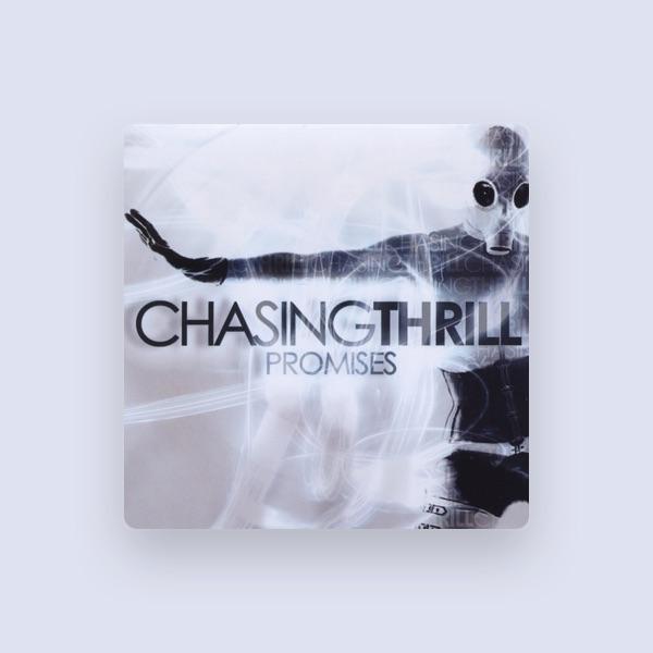 Chasing Thrill