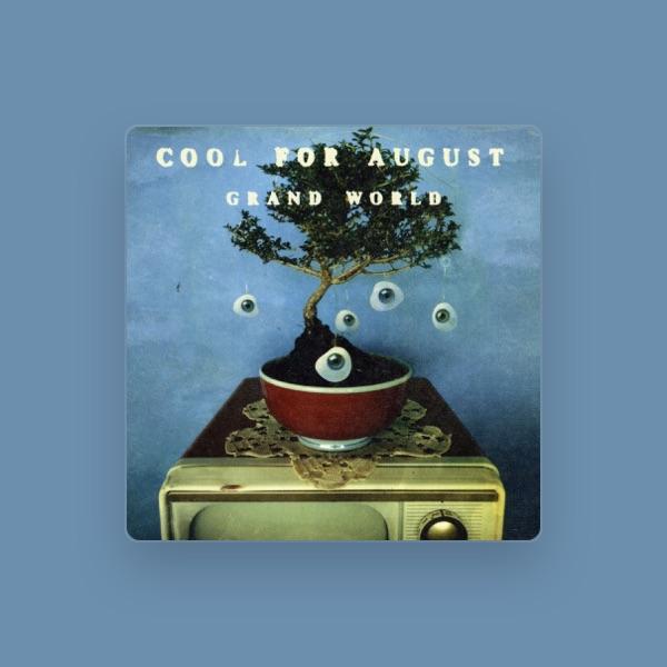 Cool for August