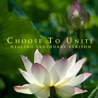 Choose to Unite: Healing Sanctuary Version