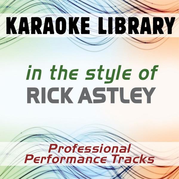 Never Gonna Give You Up (Full Vocal Version) [In the Style of Rick Astley]