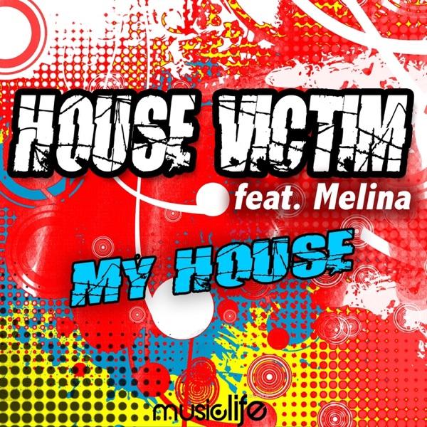 My House (Auxelio Remix) [feat. Melina]