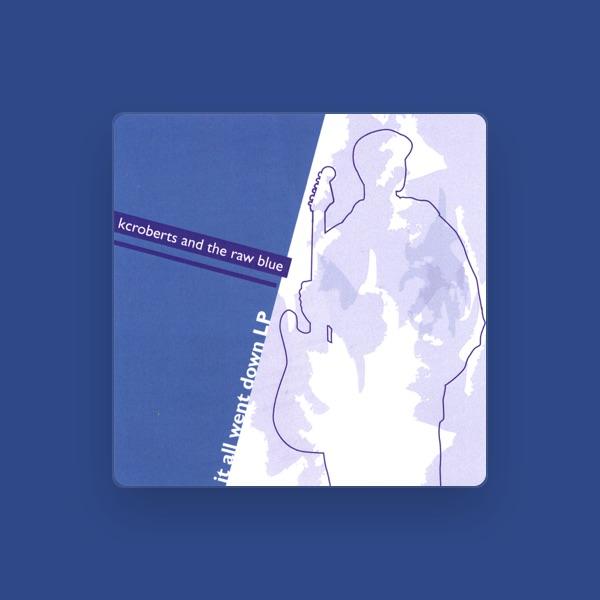 KC Roberts & The Raw Blue