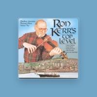 Ron Kerr's Top Level