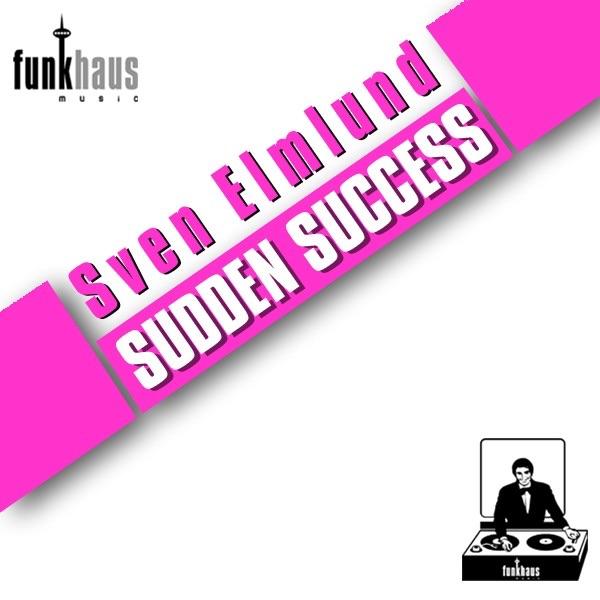 Sudden Success