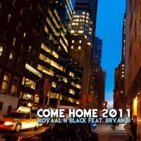 Come Home 2011 (Ced Teknoboy Extended Mix) [feat. Bryan B]