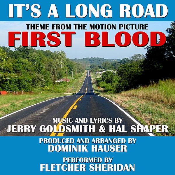 It's a Long Road (From the Motion Picture, "First Blood") [Vocal]