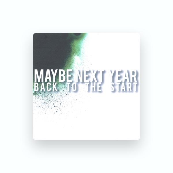 Maybe Next Year