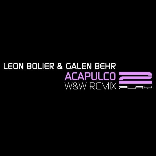 Acapulco (W&W Remix)