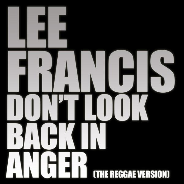 Don't Look Back In Anger (Reggae Version)