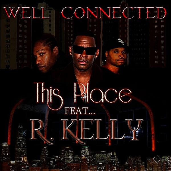 This Place of Ours (feat. R. Kelly)