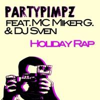 Holiday Rap (Club Mix) (feat. MC Miker G, DJ Sven)