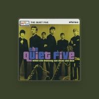 The Quiet Five