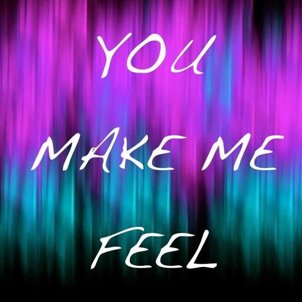 You Make Me Feel (Karaoke Version)