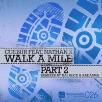 Walk a Mile (Kadasma Deep Exploration Mix) [feat. Nathan X]