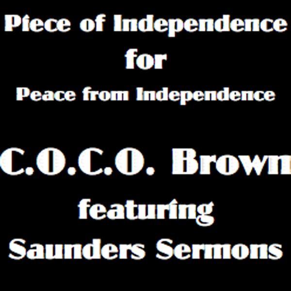 Piece of Independence (feat. Saunders Sermons)