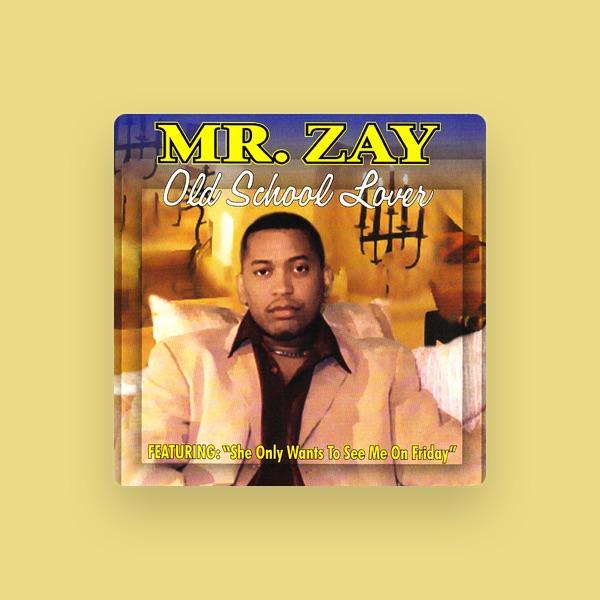Mr Zay
