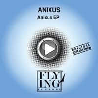 Anixus (Let Me Down)