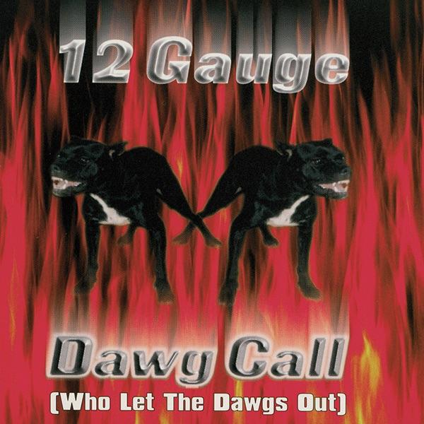 Dawg Call (Who Let the Dawgs Out) [Radio Mix]