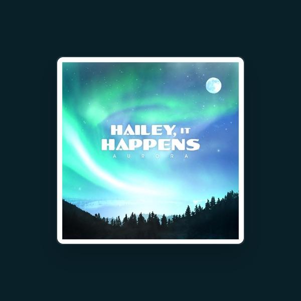 Hailey, It Happens