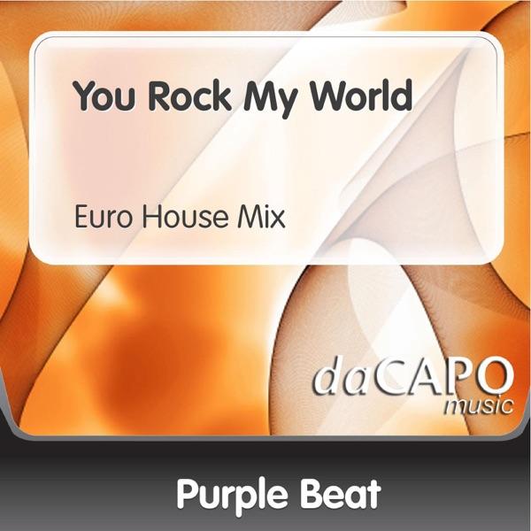 You Rock My World (Euro House Mix)