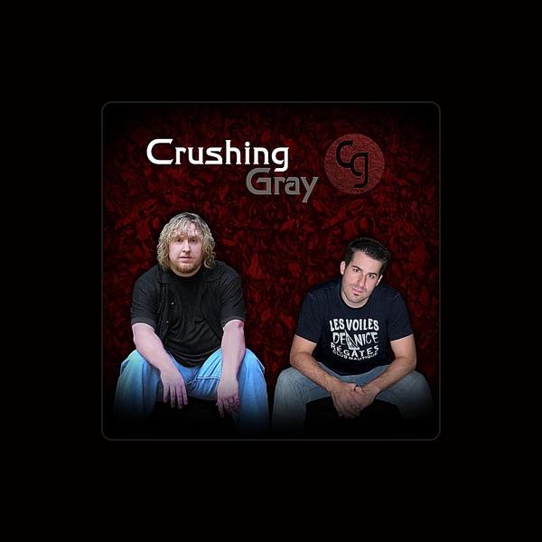 Crushing Gray