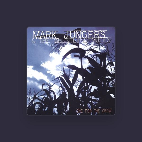 Mark Jungers & The Whistling Mules