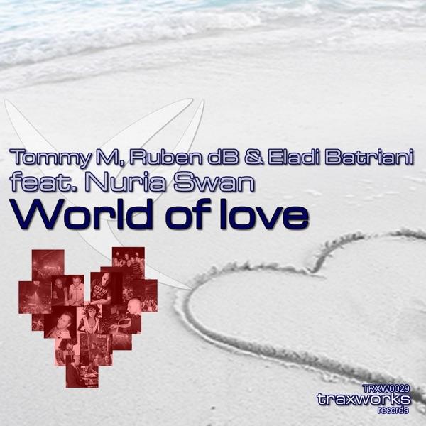 World Of Love (Tommy M Radio Edit) (feat. Nuria Swan)