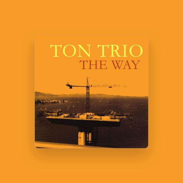 Ton Trio