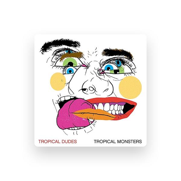 Tropical Dudes