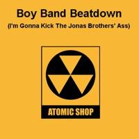 Boy Band Beatdown (I'm Gonna Kick the Jonas Brothers' Ass)