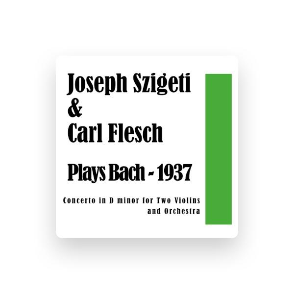Joseph Szigeti & Carl Flesch