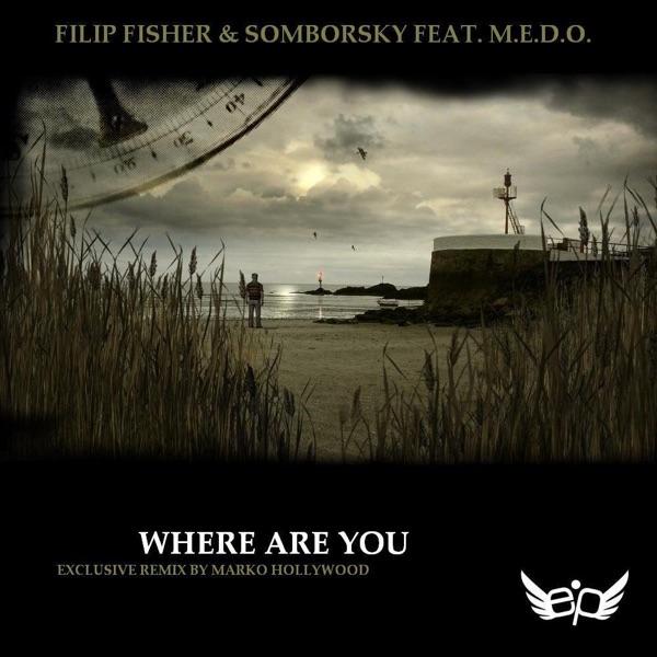 Where Are You (Marko Hollywood Whisper Remix)