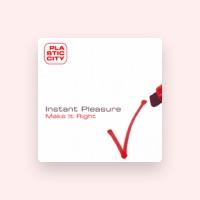 Instant Pleasure